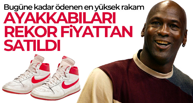 Michael Jordan’ın ayakkabıları 1.47 milyon dolara rekor fiyattan satıldı