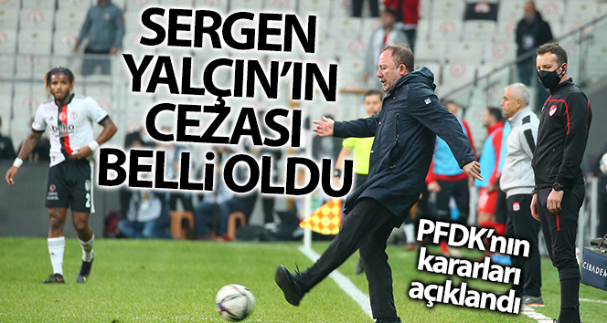 PFDK’dan Sergen Yalçın’a bir maç ceza