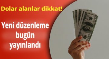 Döviz Kuru Alanlar için Yeni Karar Açıklandı