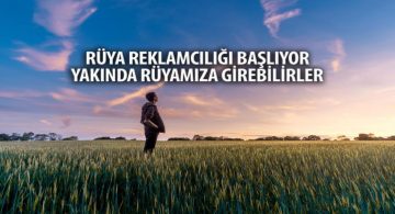 Rüyada Reklam Görmek Yakında Normalleşebilir