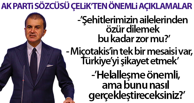 AK Parti Sözcüsü Çelik: “Helalleşme önemli, ama bunu nasıl gerçekleştireceksiniz?”