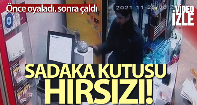 Avcılar’da, sadaka kutusu hırsızlığı kamerada
