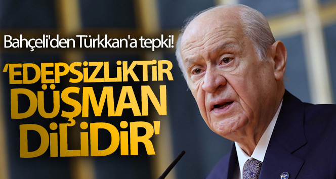 Bahçeli’den Türkkan’a tepki! ‘Şehidin bacısına küfretmek edepsizliktir, düşman dilidir’