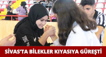 Sivas’ta Okullar Arası Bilek Müsabakası Yapıldı!