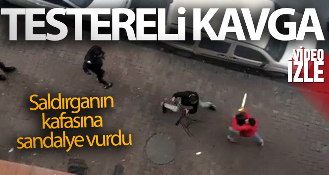 Esenyurt’ta testereli saldırganın kafasına sandalye vurdu