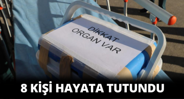 Organ Nakli 8 Kişinin Hayatını Kurtardı!