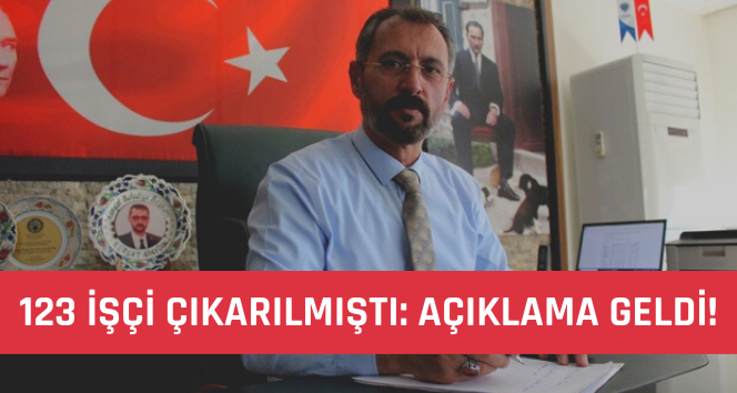 Başkandan 123 İşçiyi Rahatlatan Açıklama