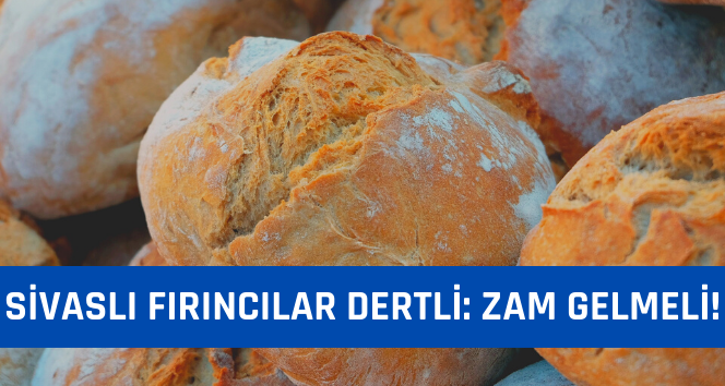 Sivas’ta Fırıncılar Eylem Yapmaya Hazırlanıyor: Üretim Kısılacak