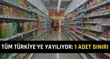 Marketlerde Bazı Ürünler 1 Adetten Fazla Satılmıyor!