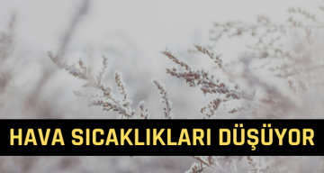 Sivaslılara ‘Önlem’ Uyarısı: Hava Sıcaklıkları Düşecek