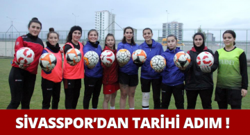 Sivasspor Kadın Futbol Takımı Sahalara İniyor