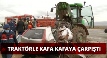Traktörle Otomobil Çarpıştı 1 Ölü