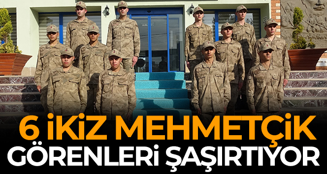6 İkiz Mehmetçik görenleri şaşırtıyor