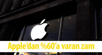Apple Büyük Zam Uyguladı, Yaklaşık %60 Yükseldi