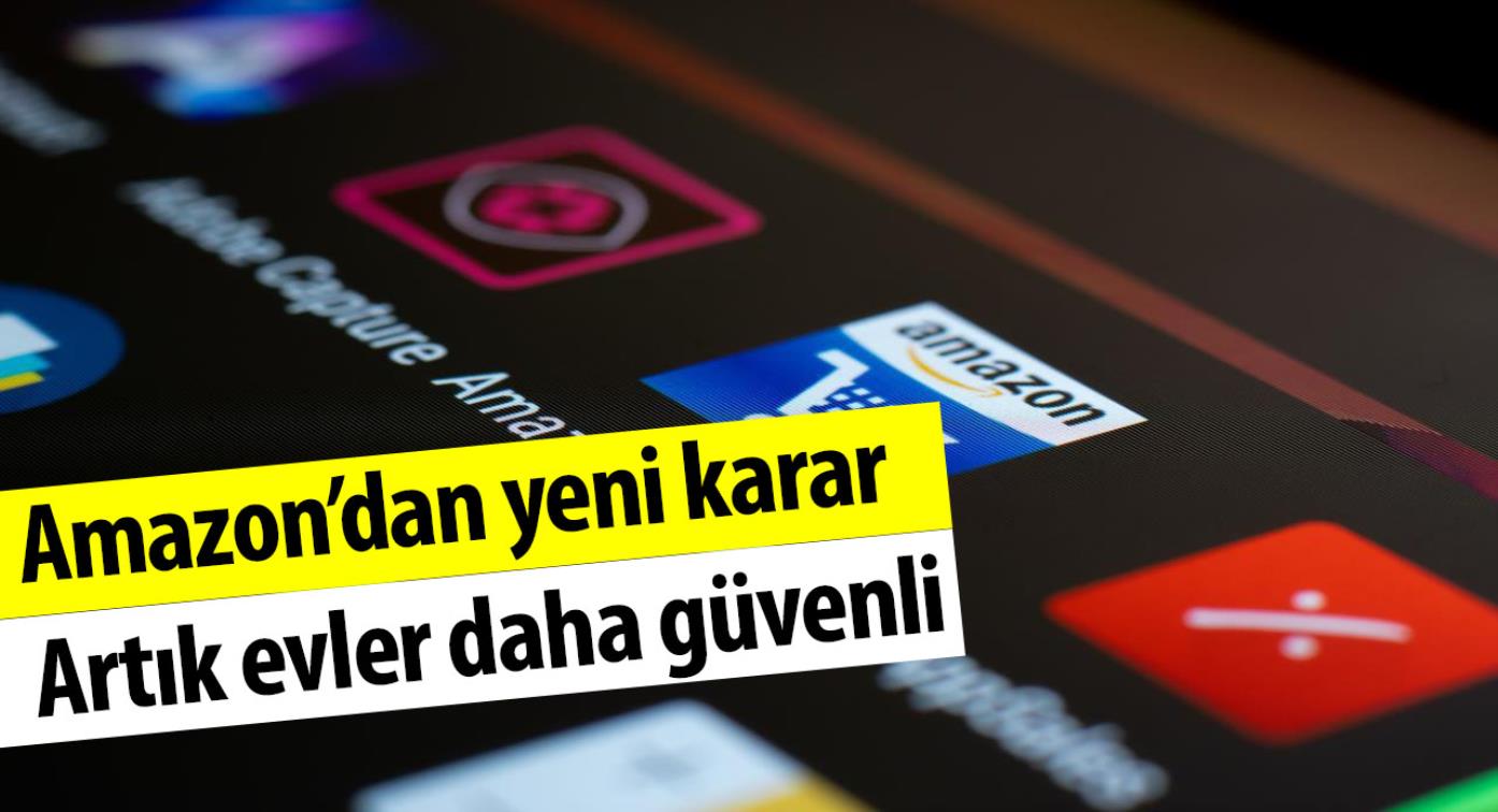 Amazon Ev Güvenliği Sağlayacak