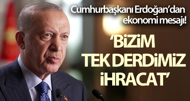 Cumhurbaşkanı Erdoğan’dan önemli açıklamalar