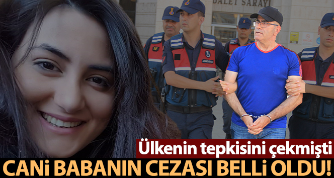 GPS’le takip ettiği kızını öldüren babaya ağırlaştırılmış müebbet cezası
