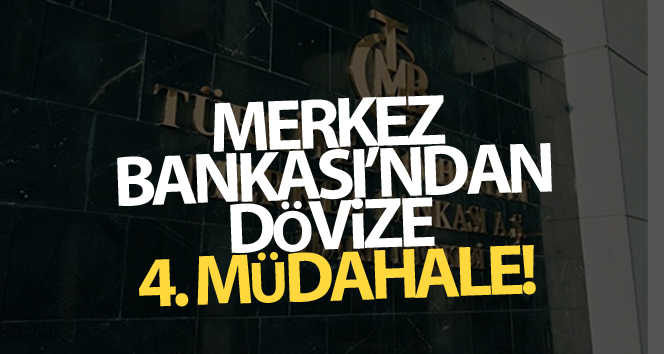 Merkez Bankası’ndan dövize bir müdahale daha!