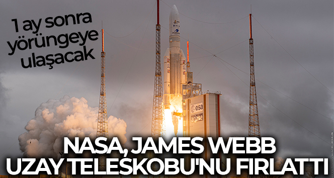 NASA, James Webb Uzay Teleskobu’nu fırlattı