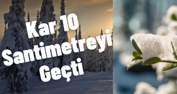 Kar Kalınlığı 10 Santimi Geçti