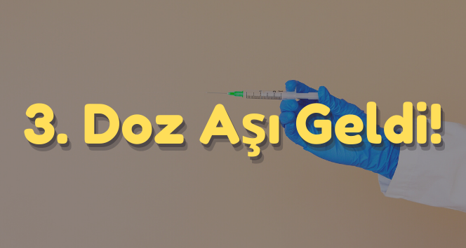 3. Doz Aşı Hakkı Tanımlandı: Sivas Hastaneler Aşı Yapıyor Mu?