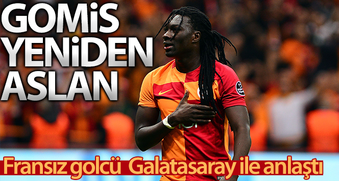 Bafetimbi Gomis yeniden Galatasaray’da