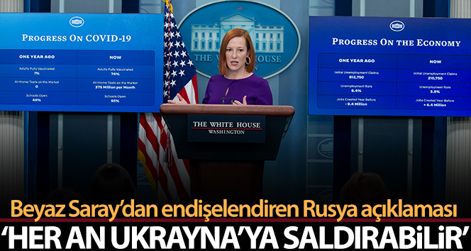 Beyaz Saray Sözcüsü Psaki: "Rusya’nın her an Ukrayna’ya saldırabileceği bir aşamadayız"