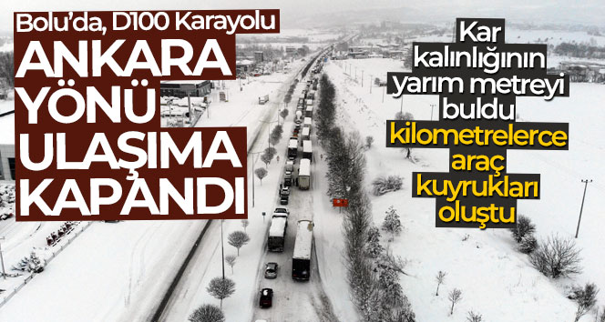 Bolu’da, D100 Karayolu Ankara yönü ulaşıma kapandı
