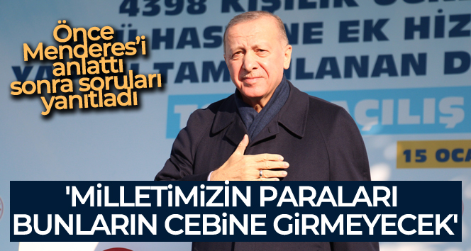 Cumhurbaşkanı Erdoğan: ‘Milletimizin paraları bunların cebine girmeyecek’