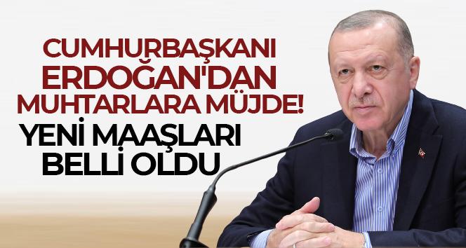 Cumhurbaşkanı Erdoğan’dan muhtarlara müjde! Yeni maaşları belli oldu