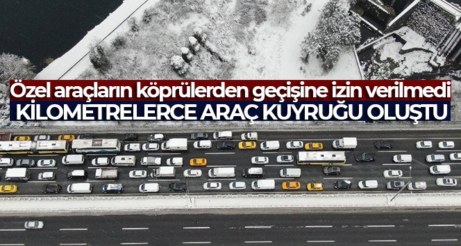 Kavacık’ta özel araçların köprülerden geçişine izin verilmedi, kilometrelerce araç kuyruğu oluştu