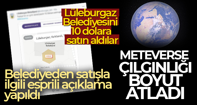 Lüleburgaz Belediyesini 10 dolara satın aldılar