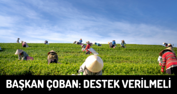 Başkan Çoban: Çiftçiler Daha Fazla Desteklenmeli