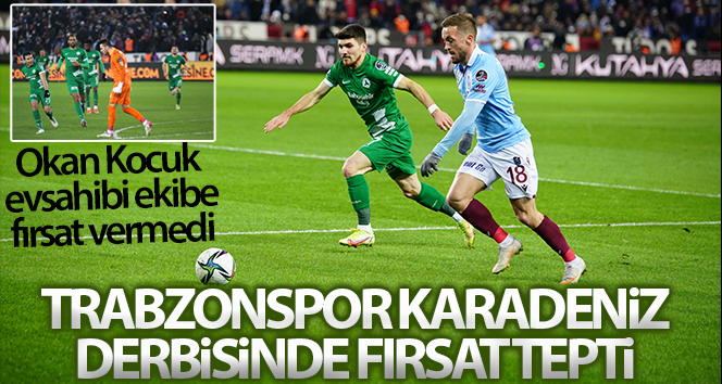 Trabzonspor, Karadeniz derbisinde fırsatı kaçırdı