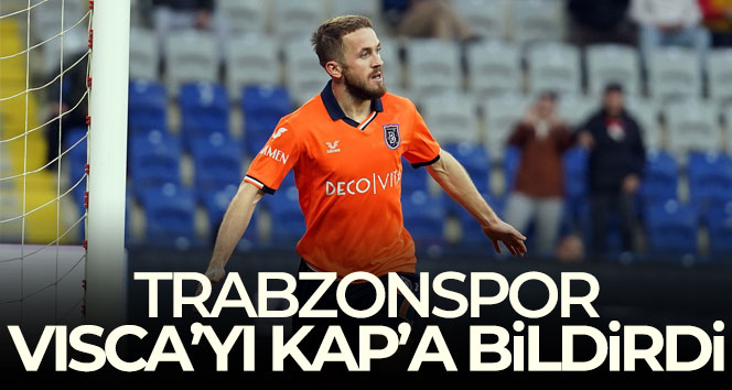 Trabzonspor, Visca’yı KAP’a bildirdi