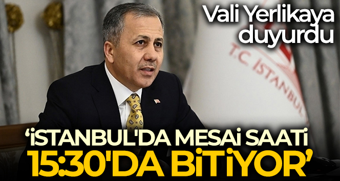 Vali Yerlikaya: ‘Kamuda mesailer 15.30’da bitecek’
