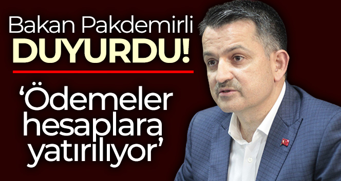 Bakan Pakdemirli: ‘177 milyon 266 bin 298 liralık ödemeyi çiftçilerimizin hesaplarına aktarıyoruz’