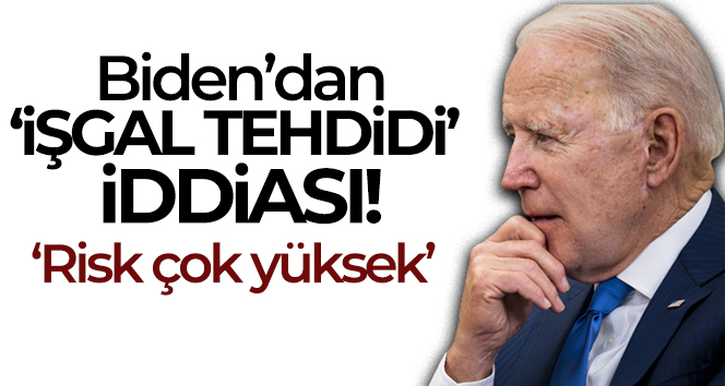 Biden: ‘Rusya’nın ‘birkaç gün" içinde Ukrayna’yı işgal etme riski ‘çok yüksek’