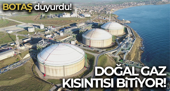 BOTAŞ: ‘Sanayi tesislerine uygulanmakta olan kısıntı yarın ve saat 08.00 itibari ile sonlandırılmıştır’