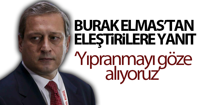 Burak Elmas’tan eleştirilere yanıt
