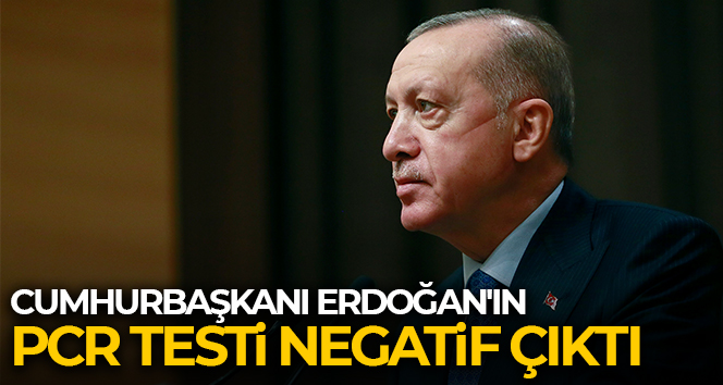 Cumhurbaşkanı Erdoğan, korona virüsü atlattı