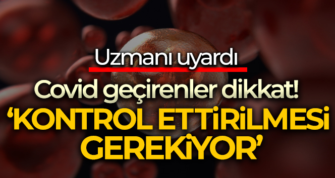 Dr. Çelik: ‘Hastalarımızda Covid sonrası böbrek fonksiyonlarını bozulanlar var’