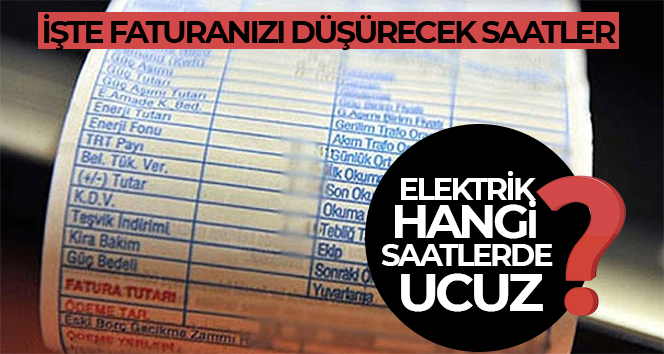Elektrik hangi saatlerde ucuz? İşte faturanızı düşürecek saatler…