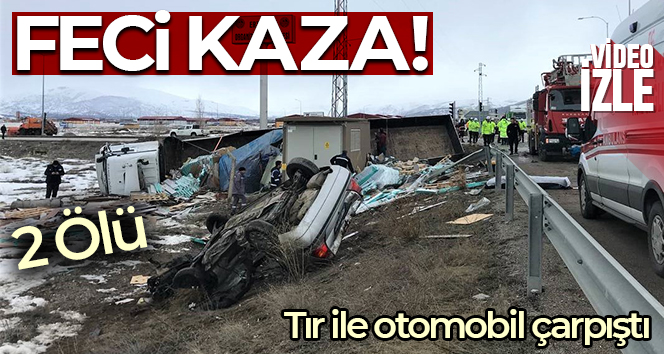 Erzincan’da tır ile otomobil çarpıştı: 2 ölü