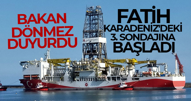 Fatih sondaj gemisi Karadeniz’deki 3. arama sondajına başladı