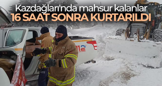 Kazdağları’nda mahsur kalan 17 asker ve 4 belediye personeli 16 saat sonra kurtarıldı
