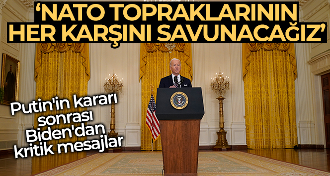 Putin’in kararı sonrası Biden’dan kritik mesajlar