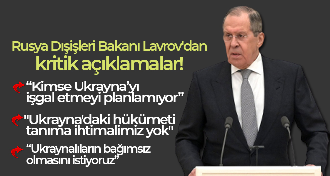 Rusya Dışişleri Bakanı Lavrov’dan kritik açıklamalar..