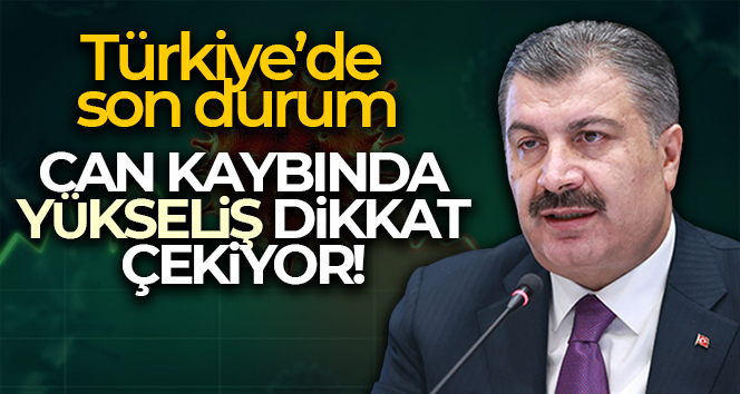 Sağlık Bakanlığı, Türkiye’nin son 24 saatlik korona virüs tablosunu açıkladı