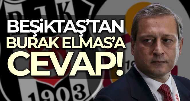 Beşiktaş’tan Burak Elmas’a cevap!